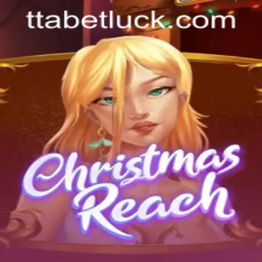 Exploring ChristmasReach: A Festive Journey and Its Connection with ttabet PH Login