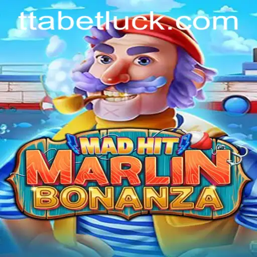 Dive into the Adventure of MadHitMarlinBonanza with Ttabet PH Login
